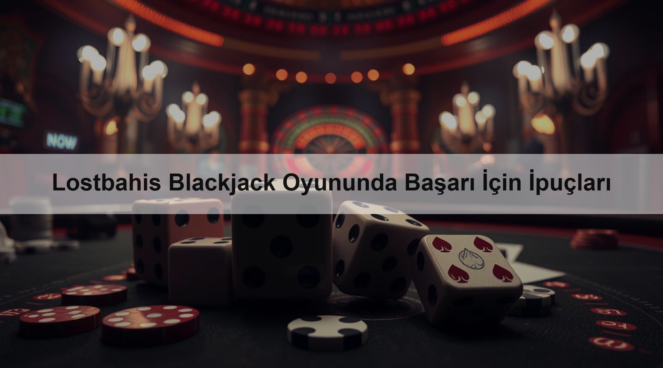 Lostbahis Blackjack Oyununda Başarı İçin İpuçları 1 Lostbahis Blackjack Oyununda Başarı İçin İpuçları