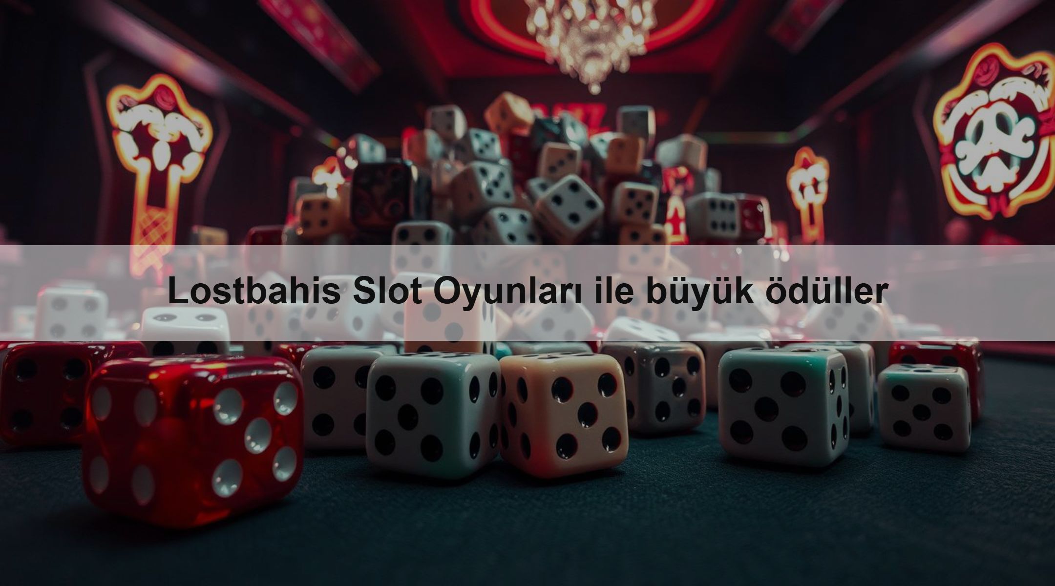 Lostbahis Slot Oyunları ile büyük ödüller