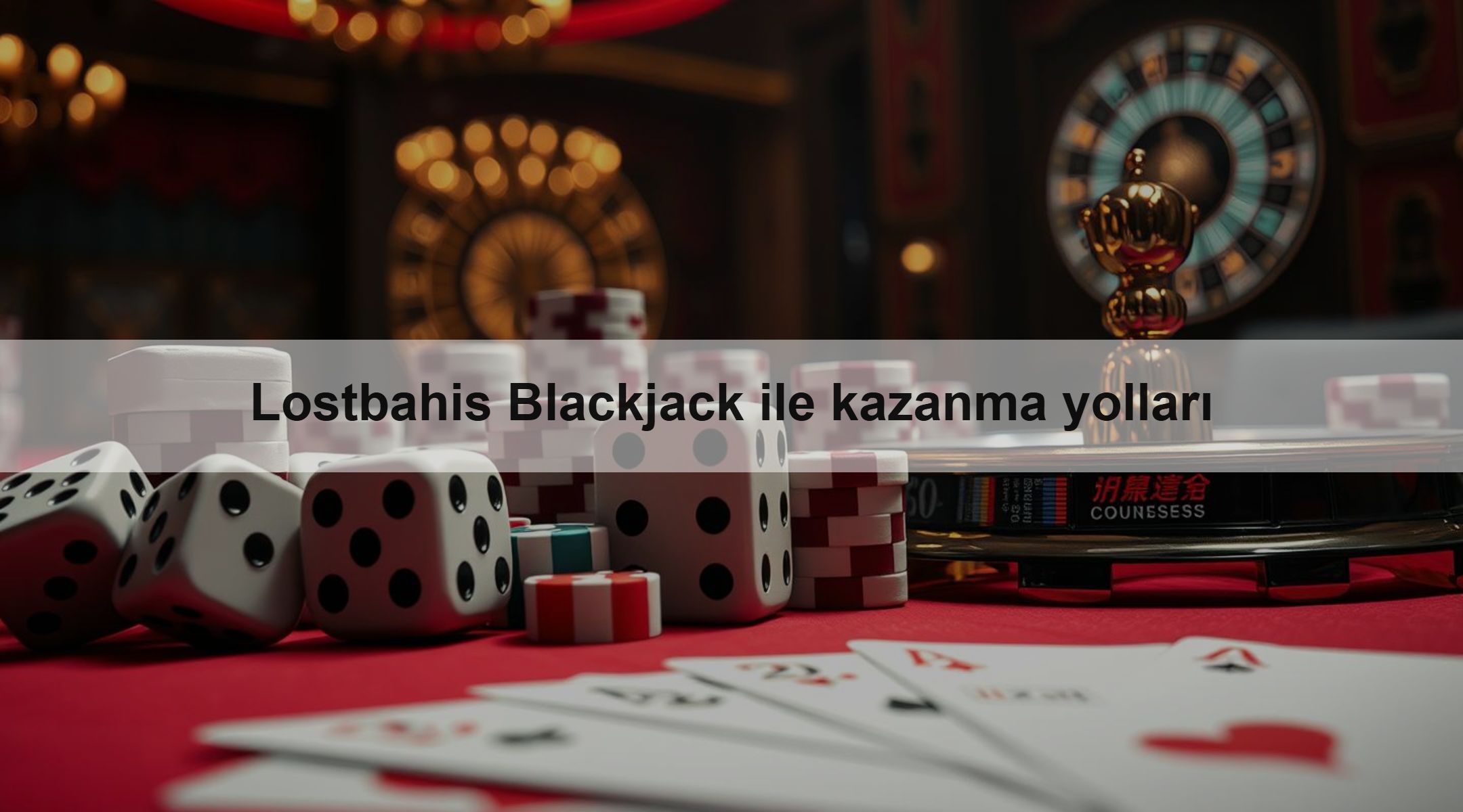 Lostbahis Blackjack ile kazanma yolları