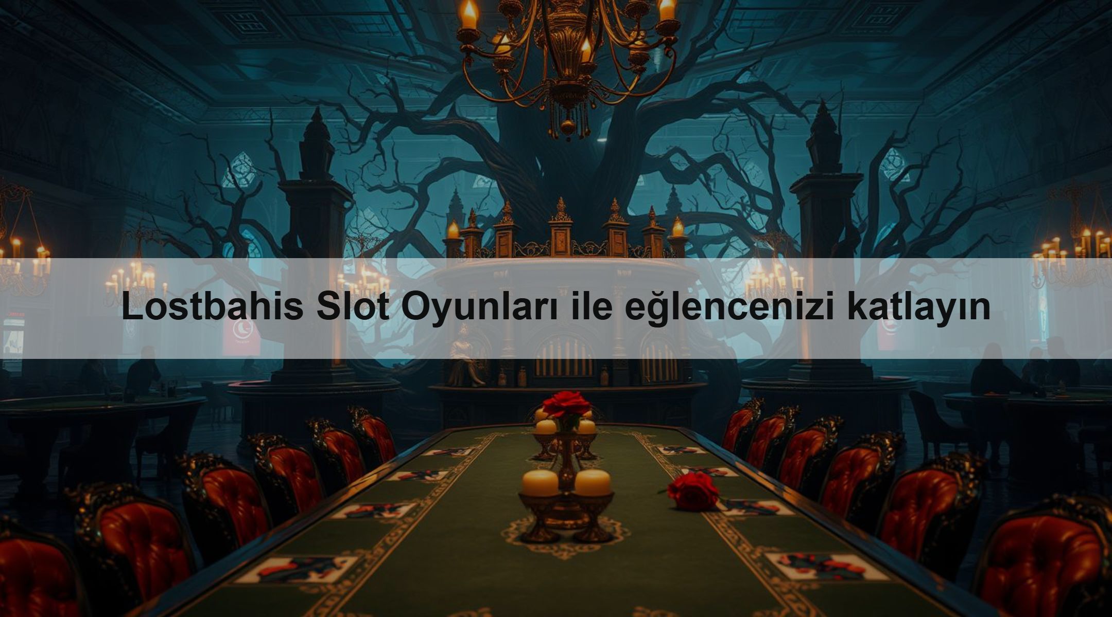 Lostbahis Slot Oyunları ile eğlencenizi katlayın