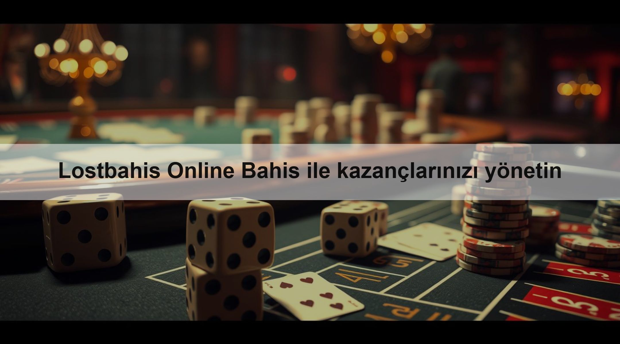 Lostbahis Online Bahis ile kazançlarınızı yönetin
