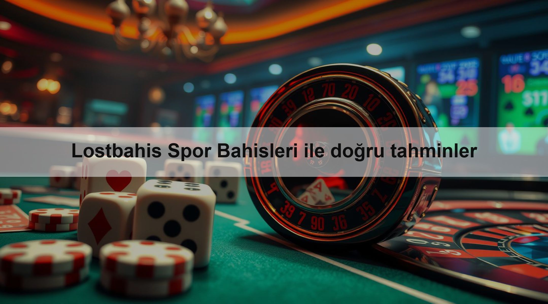 Lostbahis Spor Bahisleri ile doğru tahminler
