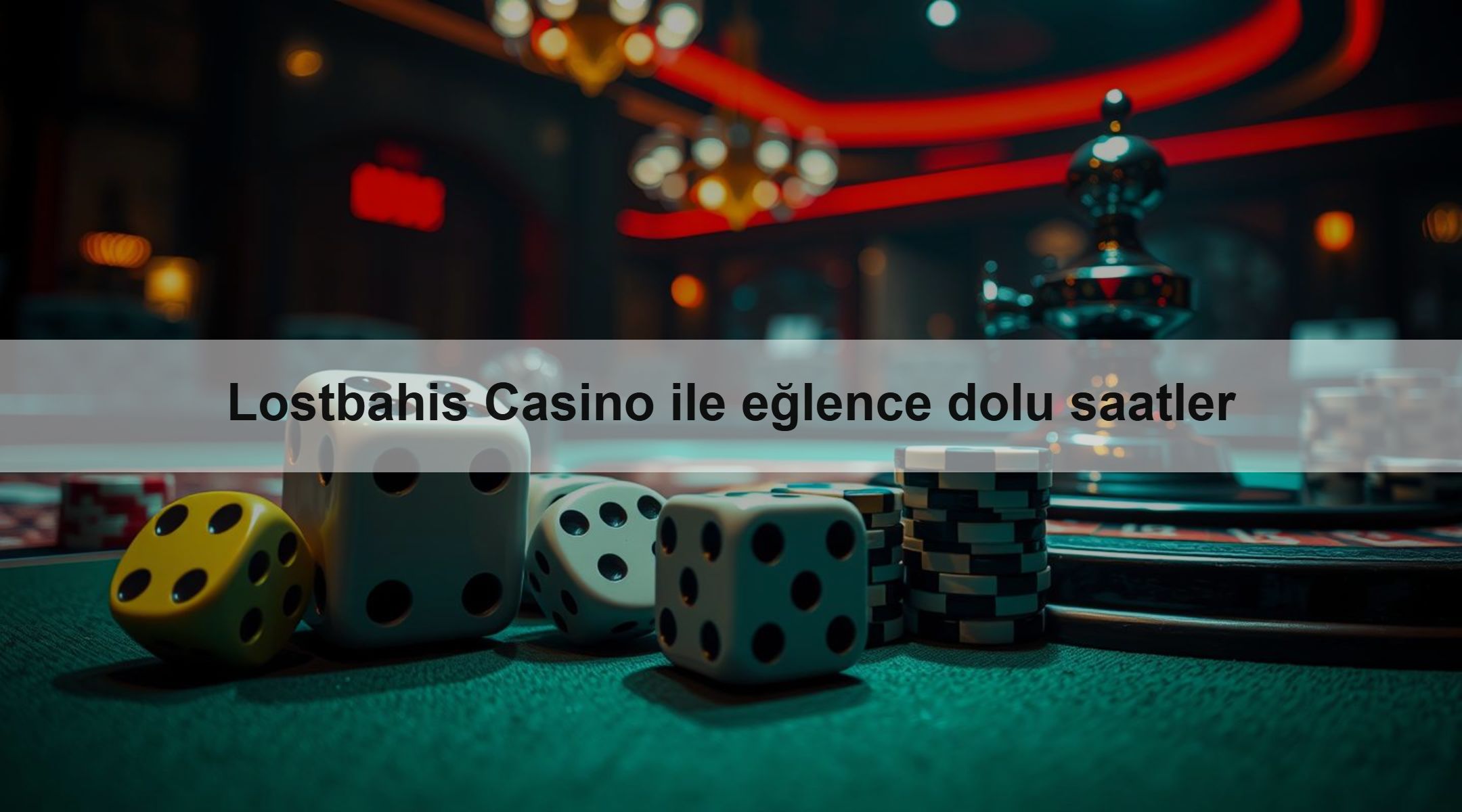 Lostbahis Casino ile eğlence dolu saatler