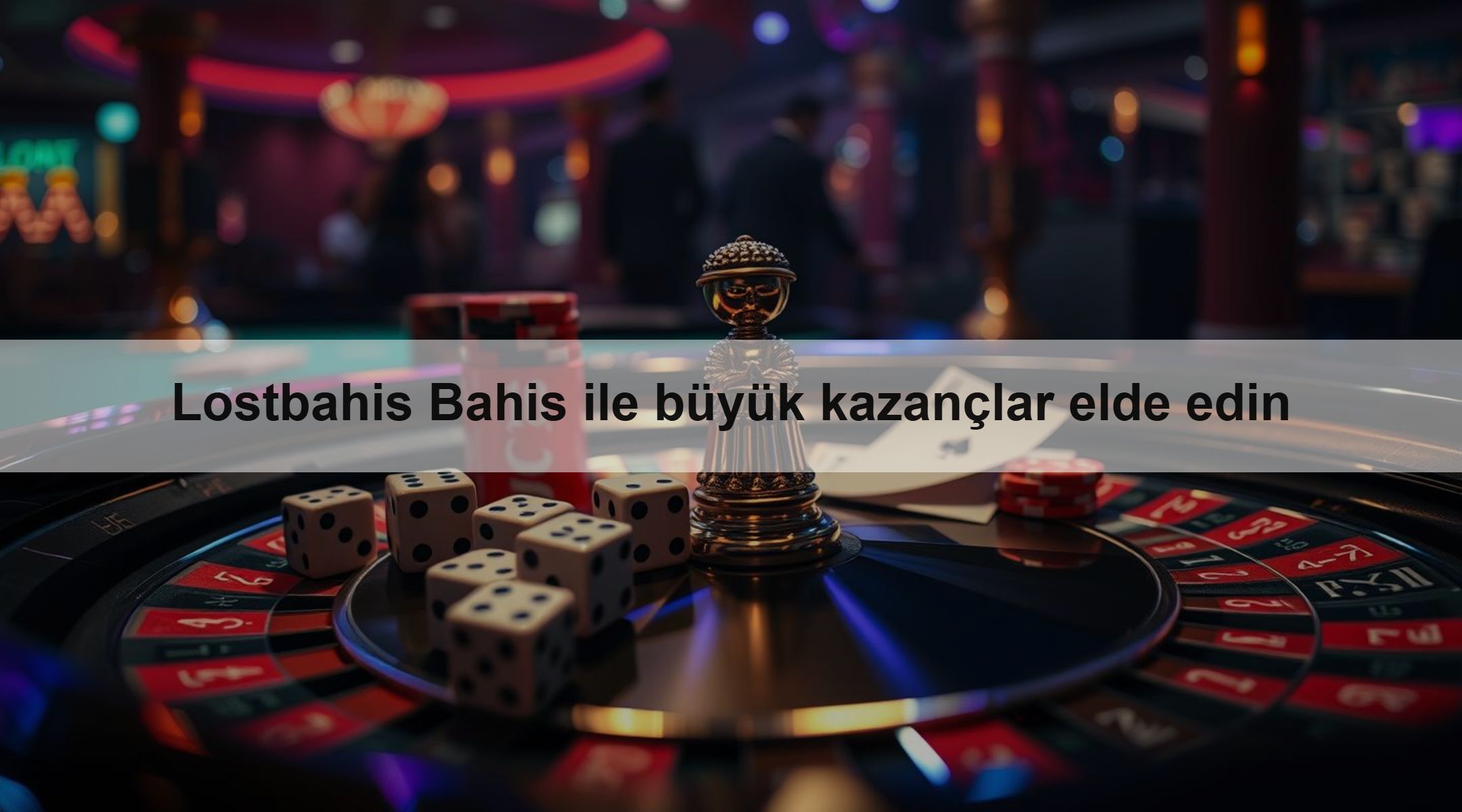 Lostbahis Bahis ile büyük kazançlar elde edin