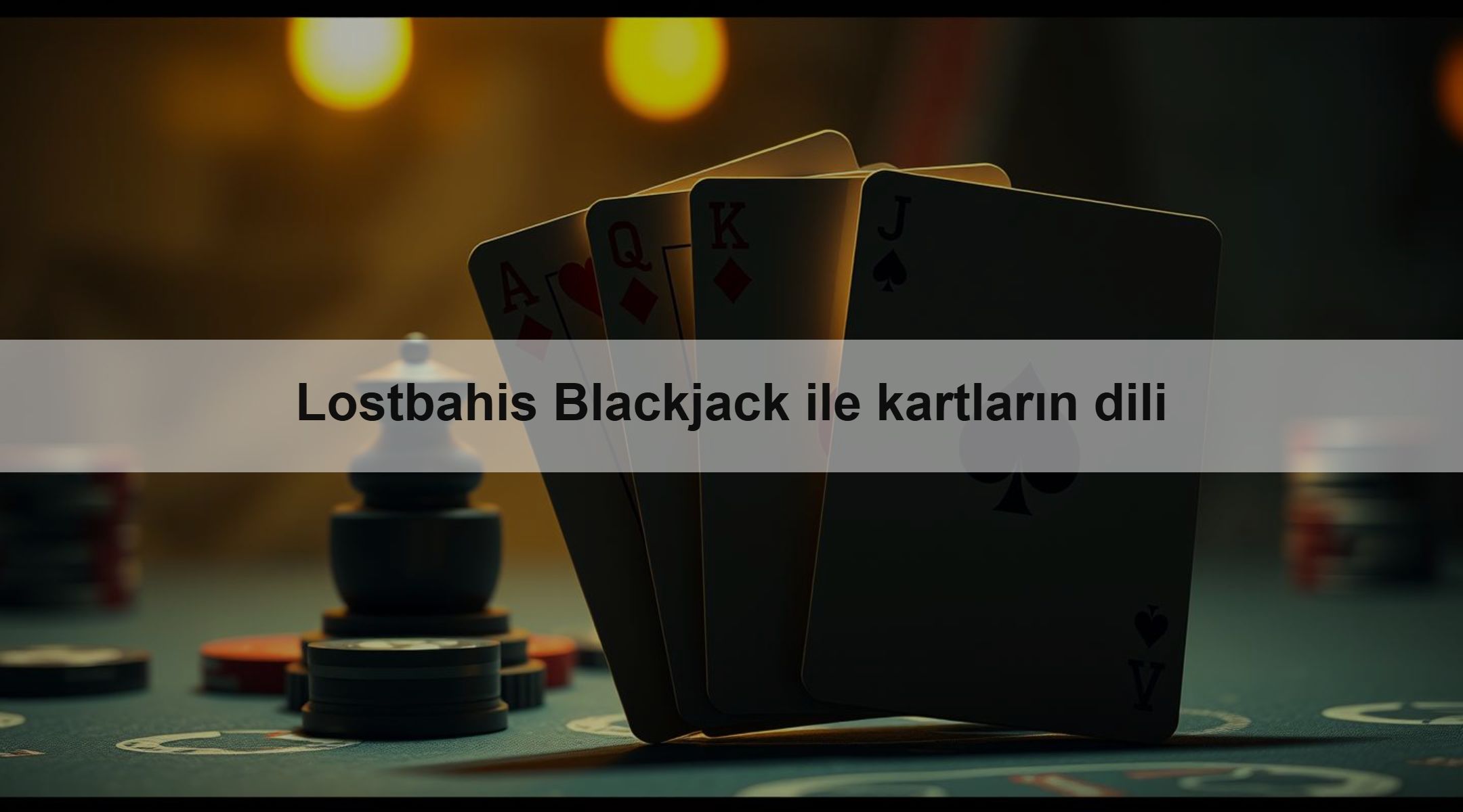 Lostbahis Blackjack ile kartların dili 1 Lostbahis Blackjack ile kartların dili