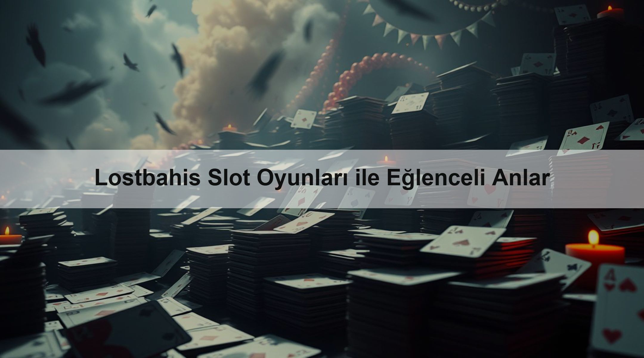 Lostbahis Slot Oyunları ile Eğlenceli Anlar
