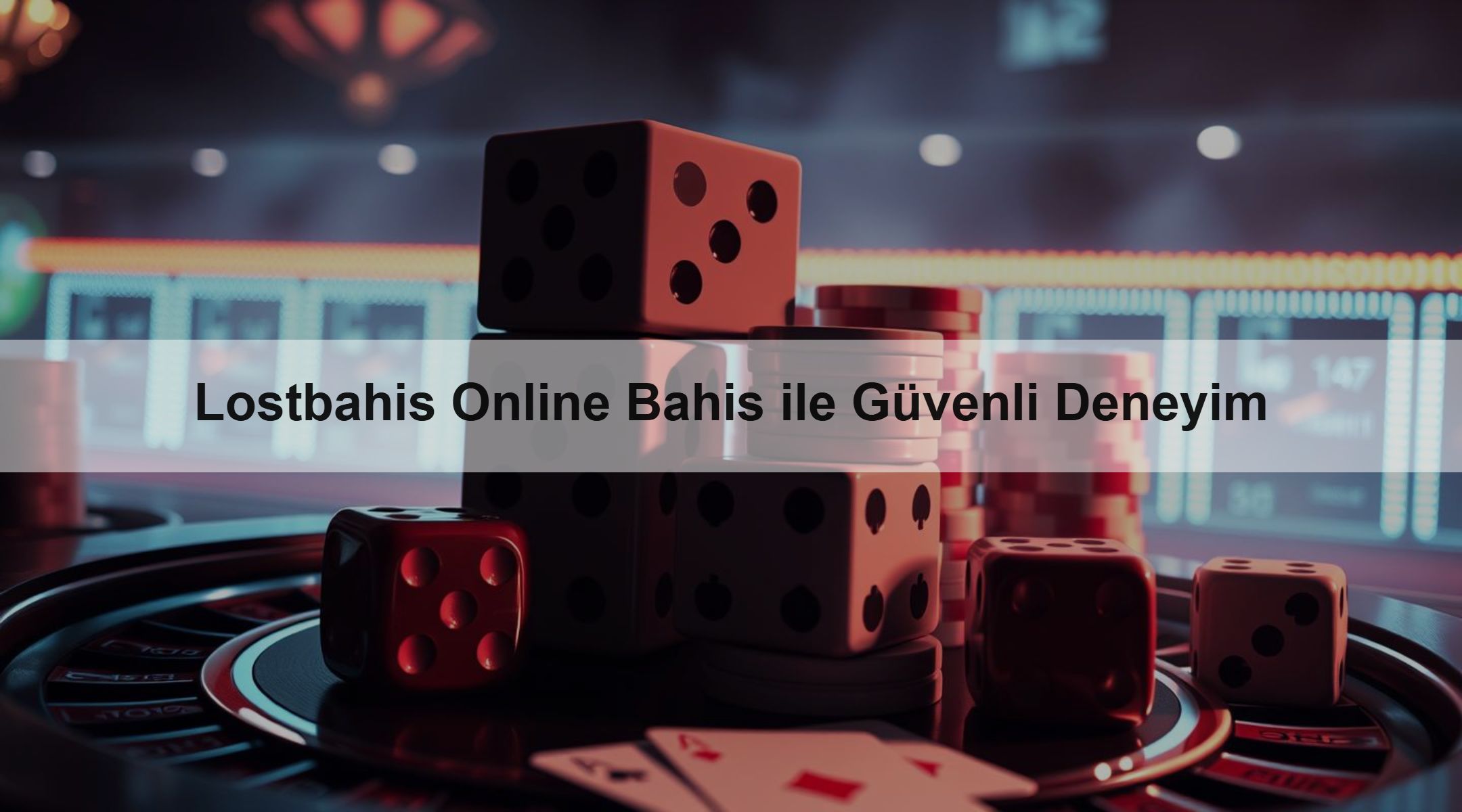 Lostbahis Online Bahis ile Güvenli Deneyim 1 Lostbahis Online Bahis ile Güvenli Deneyim